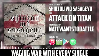 Attack on Titan Opening 3 - Shinzou wo Sasageyo 【English Dub Cover】Song by NateWantsToBattle