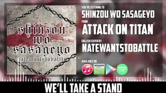 Attack on Titan Opening 3 - Shinzou wo Sasageyo 【English Dub Cover】Song by NateWantsToBattle