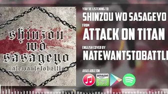 Attack on Titan Opening 3 - Shinzou wo Sasageyo 【English Dub Cover】Song by NateWantsToBattle