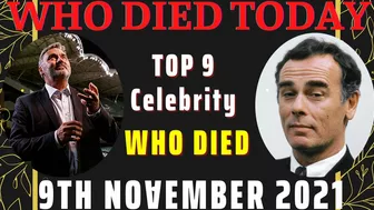 Top 9 celebrity died on 9th November 2021 | Celebrities Who Died Today on November 8th - 9th 2021