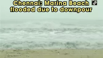 Chennai: Marina Beach flooded due to downpour