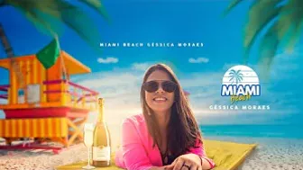 Géssica Moraes -  Miami Beach  (Clipe Oficial)