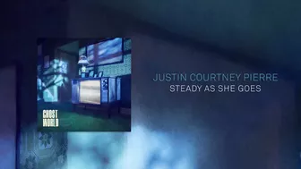 Justin Courtney Pierre - "Steady As She Goes" (Full Album Stream)