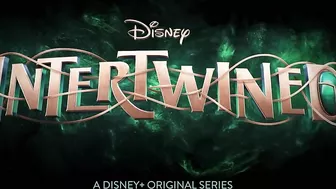 INTERTWINED Trailer (Disney+, 2021)