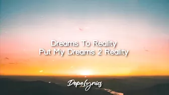 Rawinked - Dreams 2 Reality (Lyrics) ????