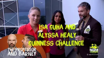 THE NIGHTWATCHMEN - ISA GUHA AND ALYSSA HEALY GUINNESS CHALLENGE