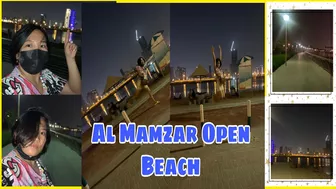 NIGHT AL MAMZAR OPEN BEACH || beach night muna !