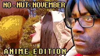 NO-NUT-NOVEMBER (Anime Edition) ????????