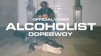 Dopebwoy - Alcoholist (Official Video)