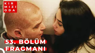 Kırmızı Oda 53. Bölüm Fragmanı | "Her Karanlık İçinde Aydınlık Saklar"