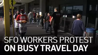 SFO Workers Protest During Thanksgiving Travel Rush