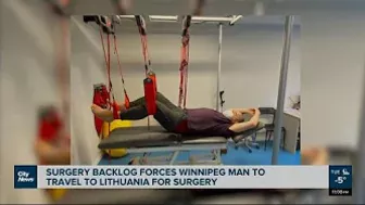 Surgery backlog forces Winnipeg man to travel to Lithuania for surgery