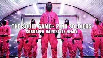 THE SQUID GAME - Pink Soldiers (Subraver Hardstyle Remix) | HQ Videoclip