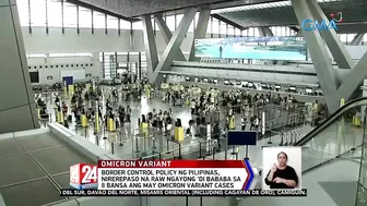 Travel advisory para sa Hong Kong, hintayin muna ayon sa gobyerno | 24 Oras Weekend