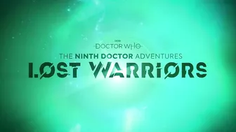 The Ninth Doctor vs Cybermen! | Lost Warriors Trailer | Doctor Who