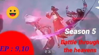 Battle through the heavens season 5 episode 9 and 10 trailer