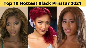 Top 10 Hottest Black Prnstars 2021 | Black Beauty Prnstars | Part - 1 | Celebrity Hunter