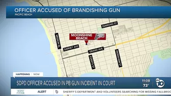 SDPD officer accused of brandishing gun in Pacific Beach appears in court