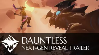 Dauntless | Next-Gen Trailer