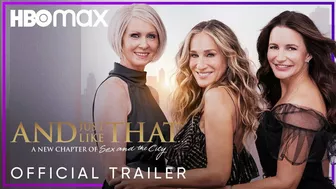 And Just Like That... A New Chapter of Sex and the City | Official Trailer | HBO Max