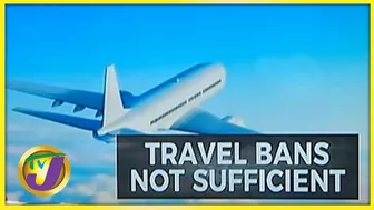 Travel Bans Not Sufficient to stop Omicron Spread | TVJ News - Dec 2 2021