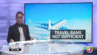 Travel Bans Not Sufficient to stop Omicron Spread | TVJ News - Dec 2 2021