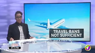 Travel Bans Not Sufficient to stop Omicron Spread | TVJ News - Dec 2 2021