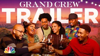 Comedy, Wine and Friendships | Official Trailer | NBC’s Grand Crew