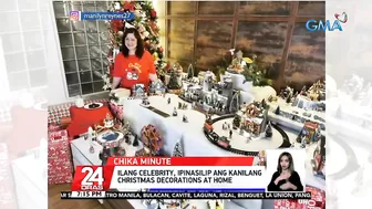 Ilang celebrity, ipinasilip ang kanilang Christmas decorations at home | 24 Oras