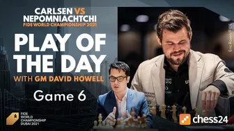 Play of the Day with GM David Howell: Game 6