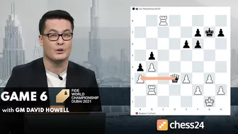 Play of the Day with GM David Howell: Game 6