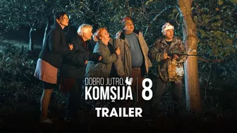 DOBRO JUTRO, KOMŠIJA 8 - TRAILER