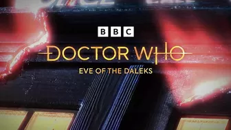 Doctor Who: Eve Of The Daleks | Trailer - BBC