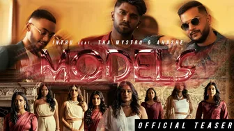 INTHU FEAT. THA MYSTRO & AHASHE  - MODELS (PROD. BY LAVA) [Official Teaser] - DDESIGN