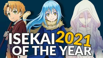 Apa Anime Isekai Terbaik Tahun 2021? - Isekai of The Year 2021