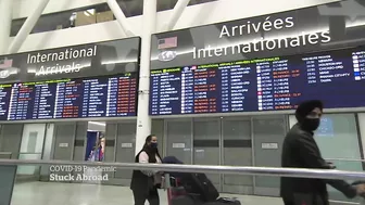 Travellers stranded, confused over Canada’s travel rules