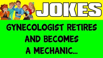 Funny Joke - Gynecologist Retires And Becomes A Mechanic - Watch What Happens