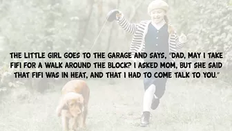 Funny Joke - The Dog Is In Heat, Little Girl Asks What That Means, Wait Till You See What Happens