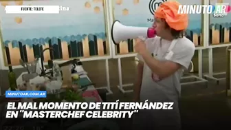 El mal momento de Tití Fernández en "MasterChef Celebrity"- Minuto Argentina