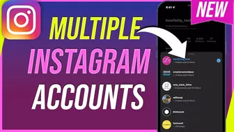 How to ADD and Use MULTIPLE INSTAGRAM Accounts - Up to 7 Accounts