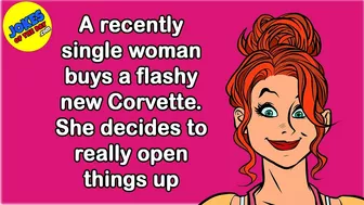 Funny Joke: A recently single woman buys a flashy new Corvette. She decides to really open things up