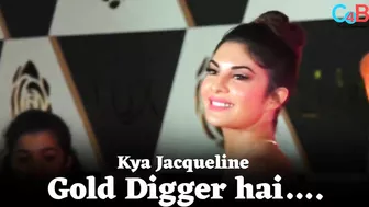 SHOCKING : This Celebrity Calls Jacqueline Fernandez A Gold Digger!