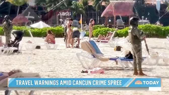 Travel Warnings Issued Amid Cancun Crime Spree