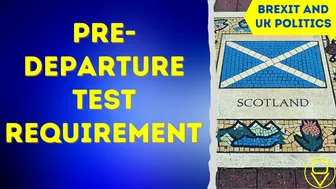 Scotland: Pre-departure test requirement for travel