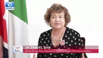 UK Travel Ban On Nigeria Is Science-Based, Not Discriminatory - British Envoy