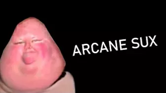 Arcane Haters be like