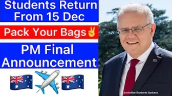 Australia Int???????? Travel News✈️|Students Return From 15 December????|PM Final Announcement✅