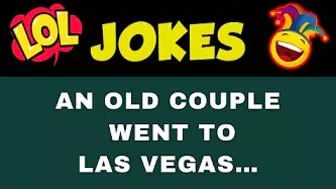 Funny clean joke: An old couple went to Las Vegas... | Joke of the day ????