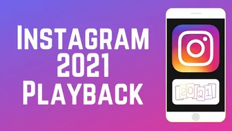 How to Create and Post Your Instagram 2021 Playback