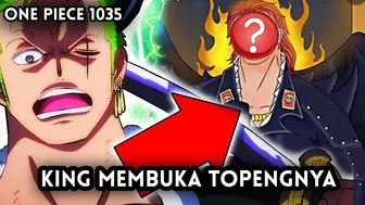 SPOILER OP 1035 !! ZORO KAGET MELIHAT WAJAH KING.. DIA TERNYATA?? ( ONE PIECE )